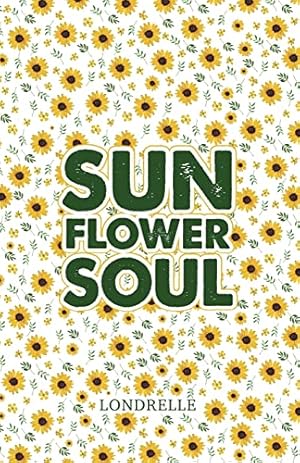 Book cover Sunflower Soul: Daily Inspiration, Meditations, Prayers and Affirmations