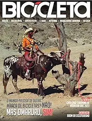 Revista Bicicleta Ed. 133 - O mundo precisa de outra marca de bicicletas? não, mas Omaruru, sim!