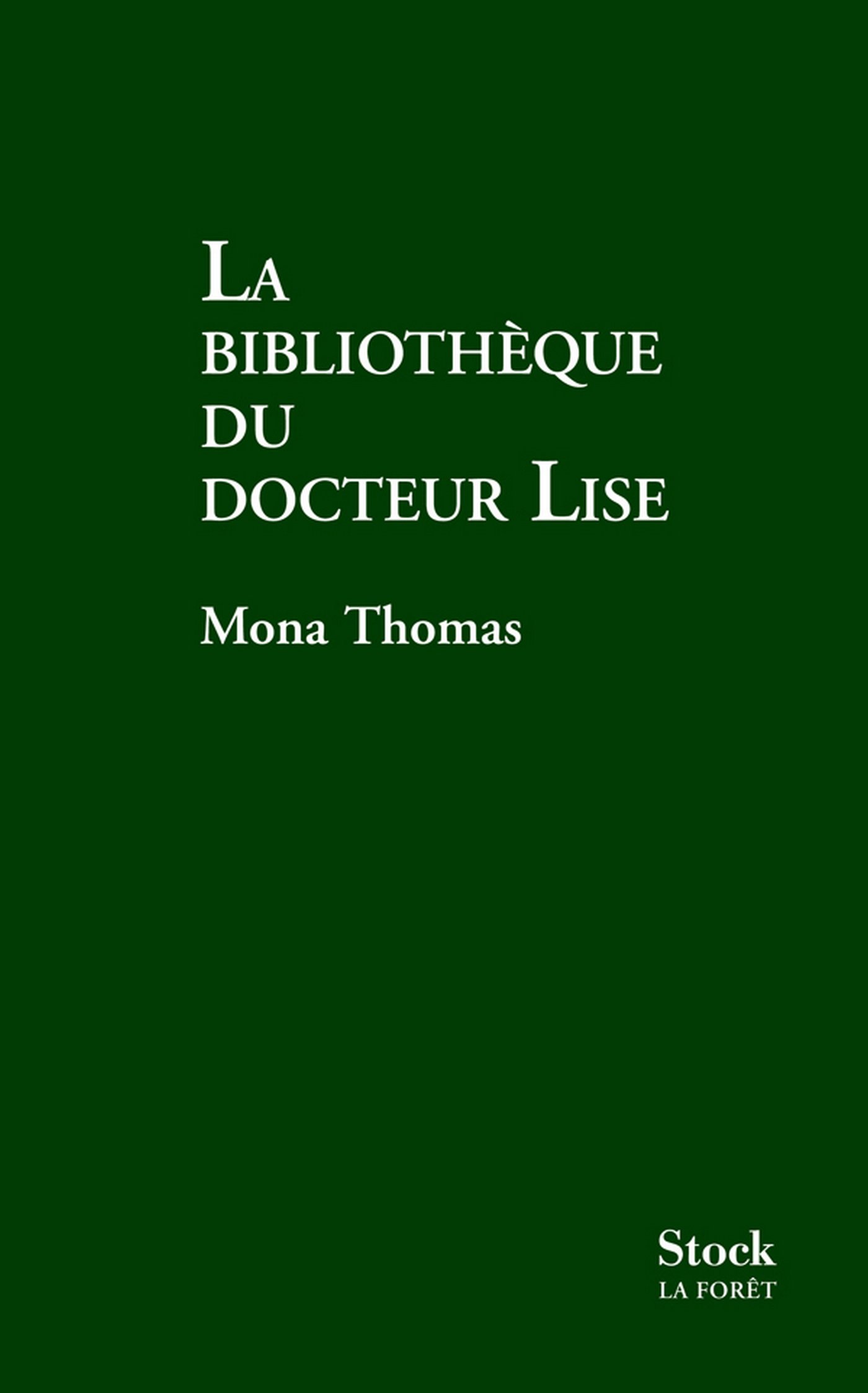 LA BIBLIOTHEQUE DU DOCTEUR LISE (La Forêt) (French Edition)