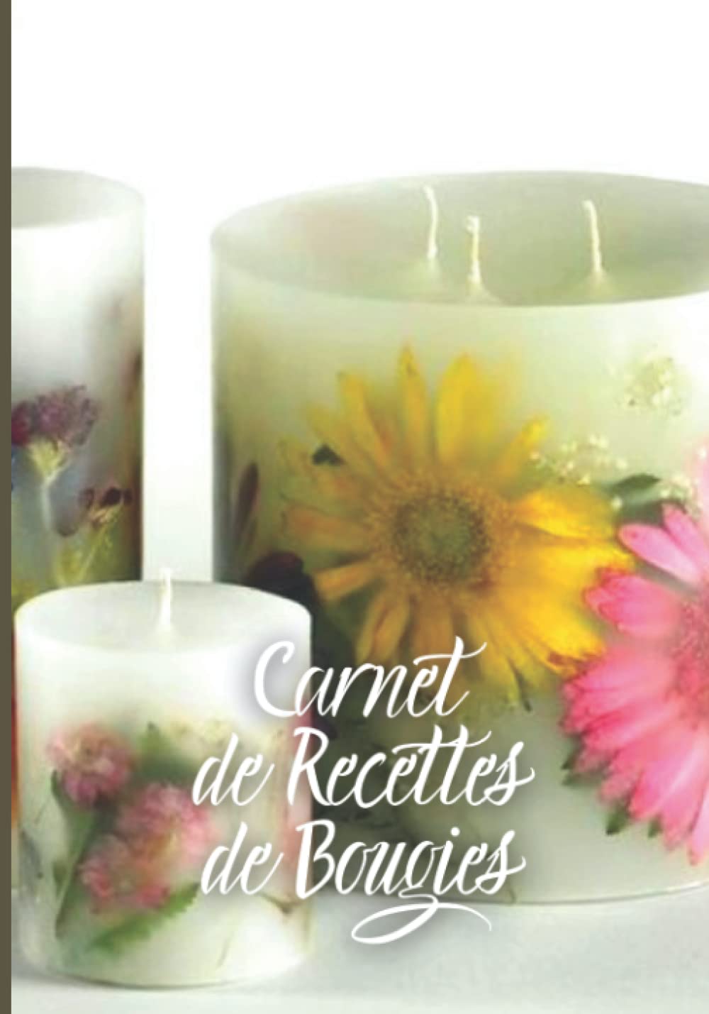 Carnet de recettes de bougies: Cahier de recettes à compléter | 101 pages | Carnet de 50 recettes artisanales pré remplies à compléter | Fabrication de bougies | Bougie faite maison | Diy