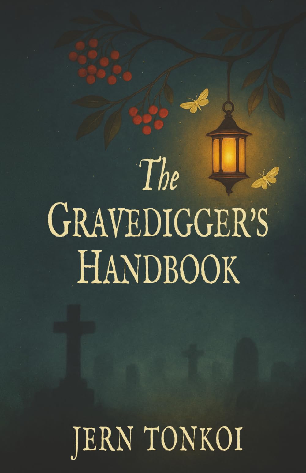 The Gravedigger's Handbook: A Queer Gothic Love Story of Ghosts and Mercy