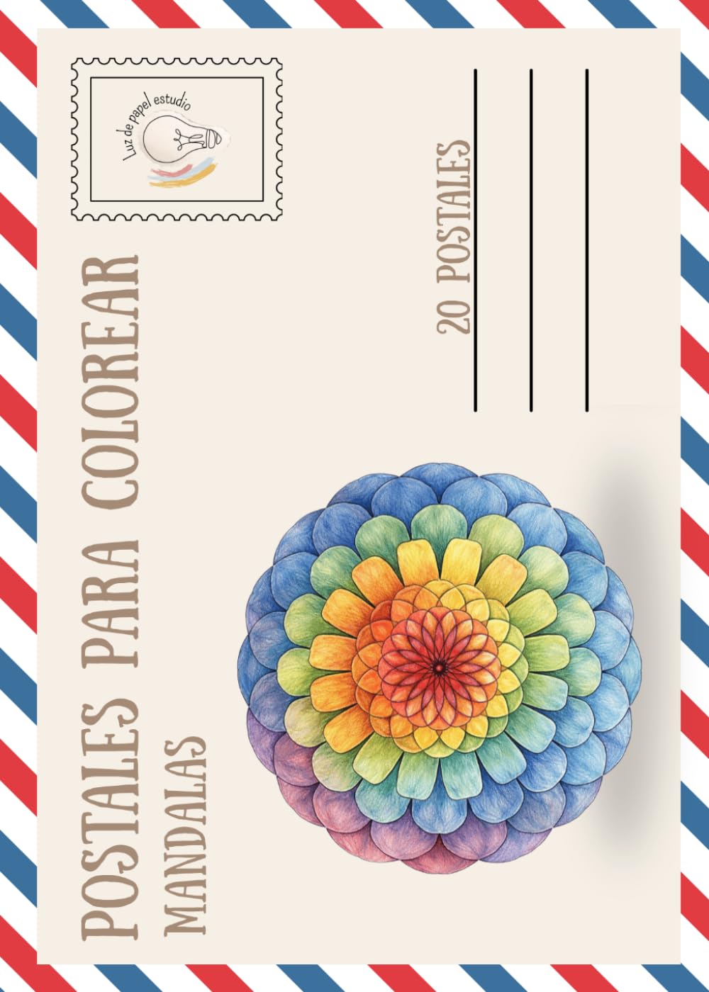 POSTALES PARA COLOREAR- Mandalas: Libro de colorear con 20 postales para pintar, escribir y compartir.