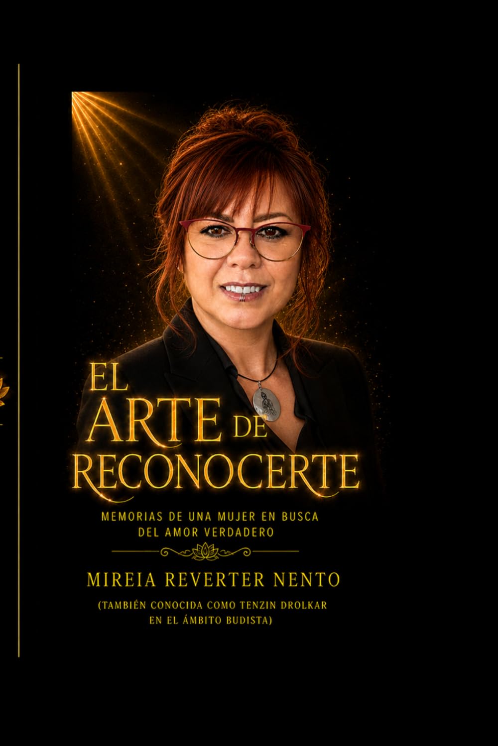 EL ARTE DE RECONOCERTE: Reconstruye tu vida. Abraza tu alma