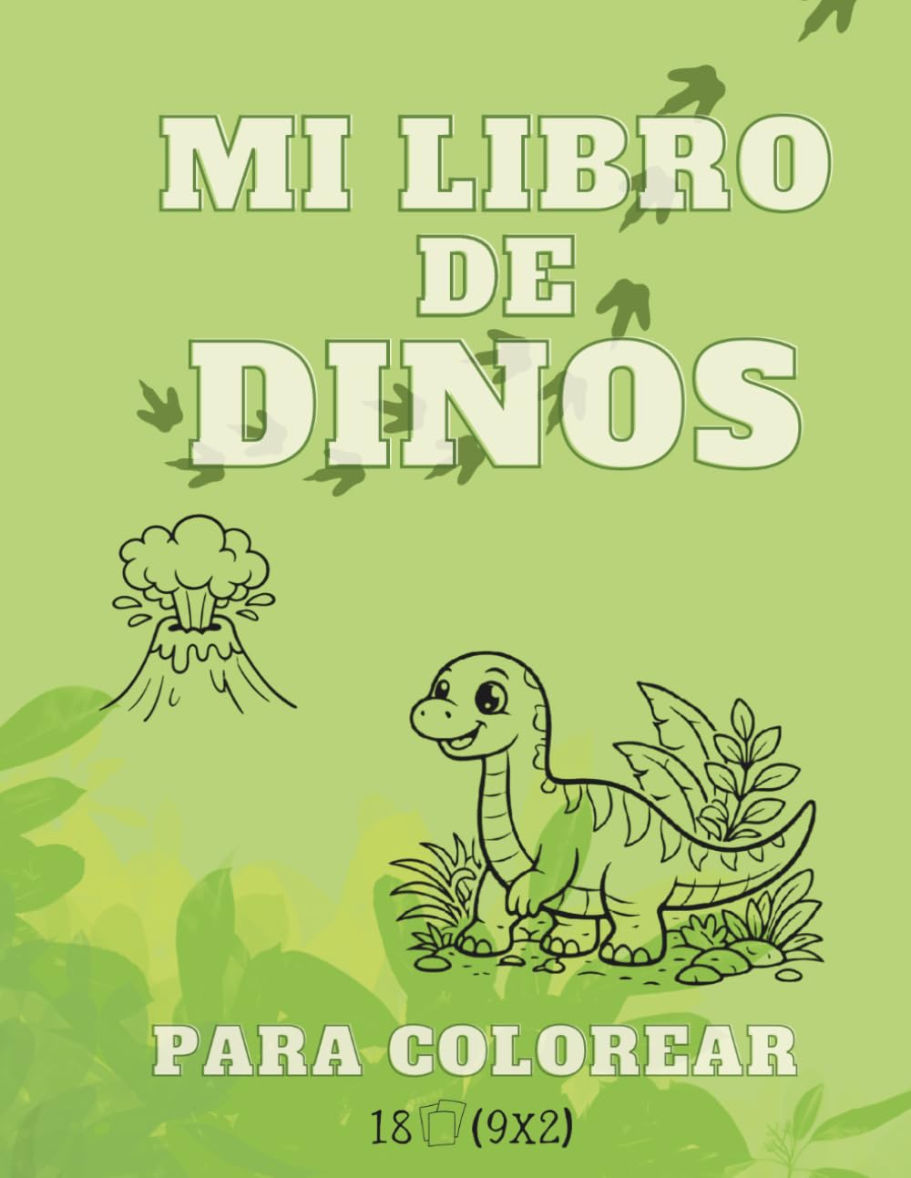 Mi libro de dinosaurios para colorear: Divertidos dinos para niños de 3 a 10 años