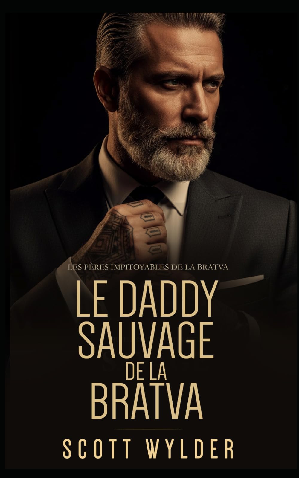 Le Daddy Sauvage de la Bratva: Séduction Interdite et Grossesse Surprise (Les Pères Impitoyables de la Bratva)