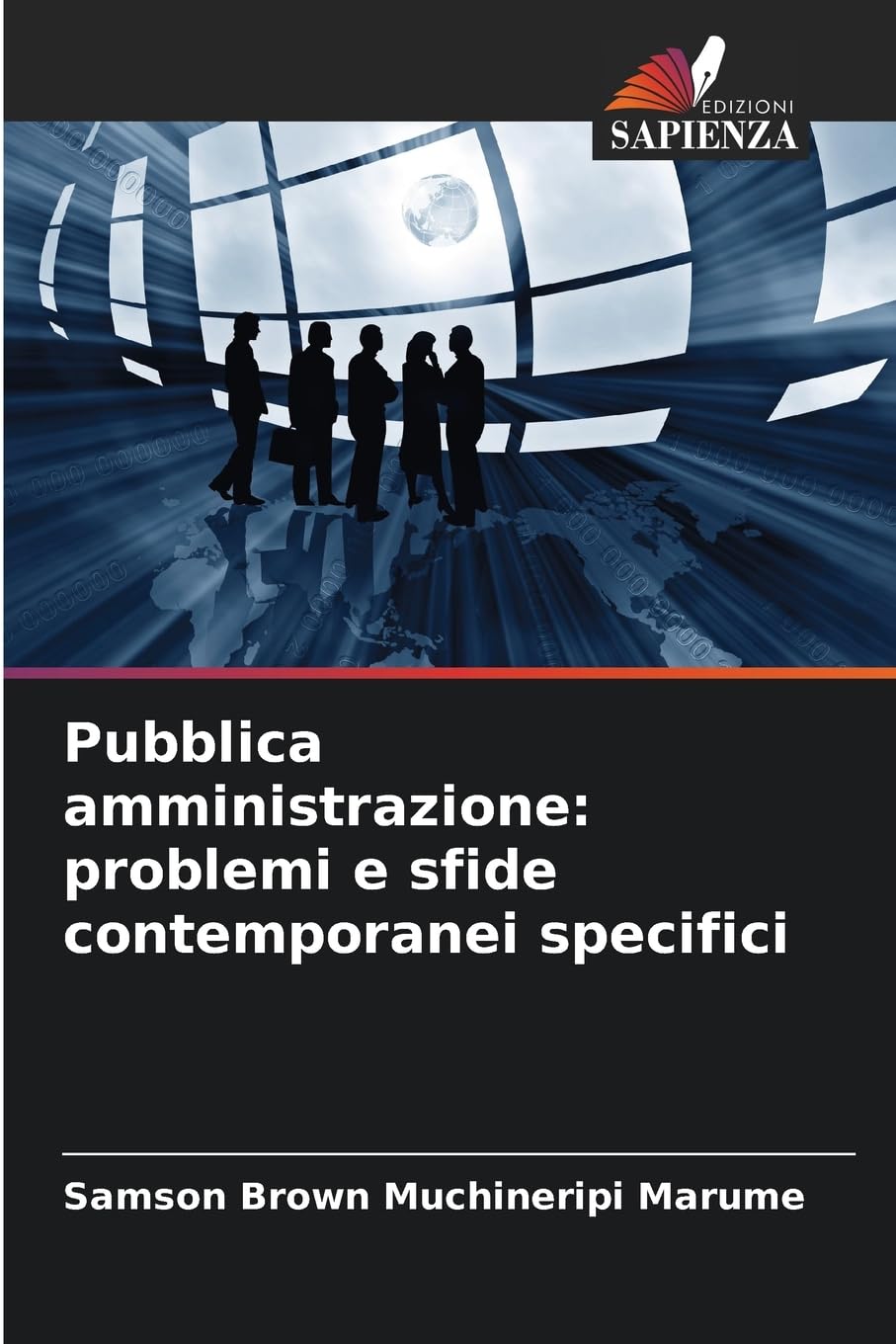 Pubblica amministrazione: problemi e sfide contemporanei specifici