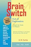 Brain-Switch Out of Depression