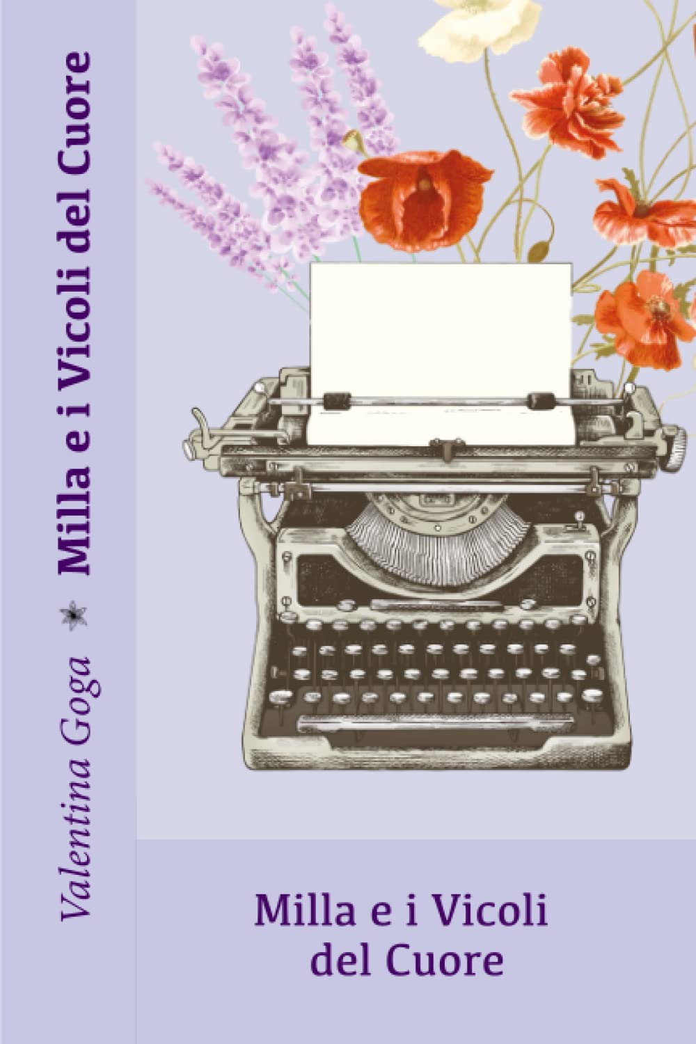 Valentina GogaMilla e i Vicoli del Cuore (Italian Edition)