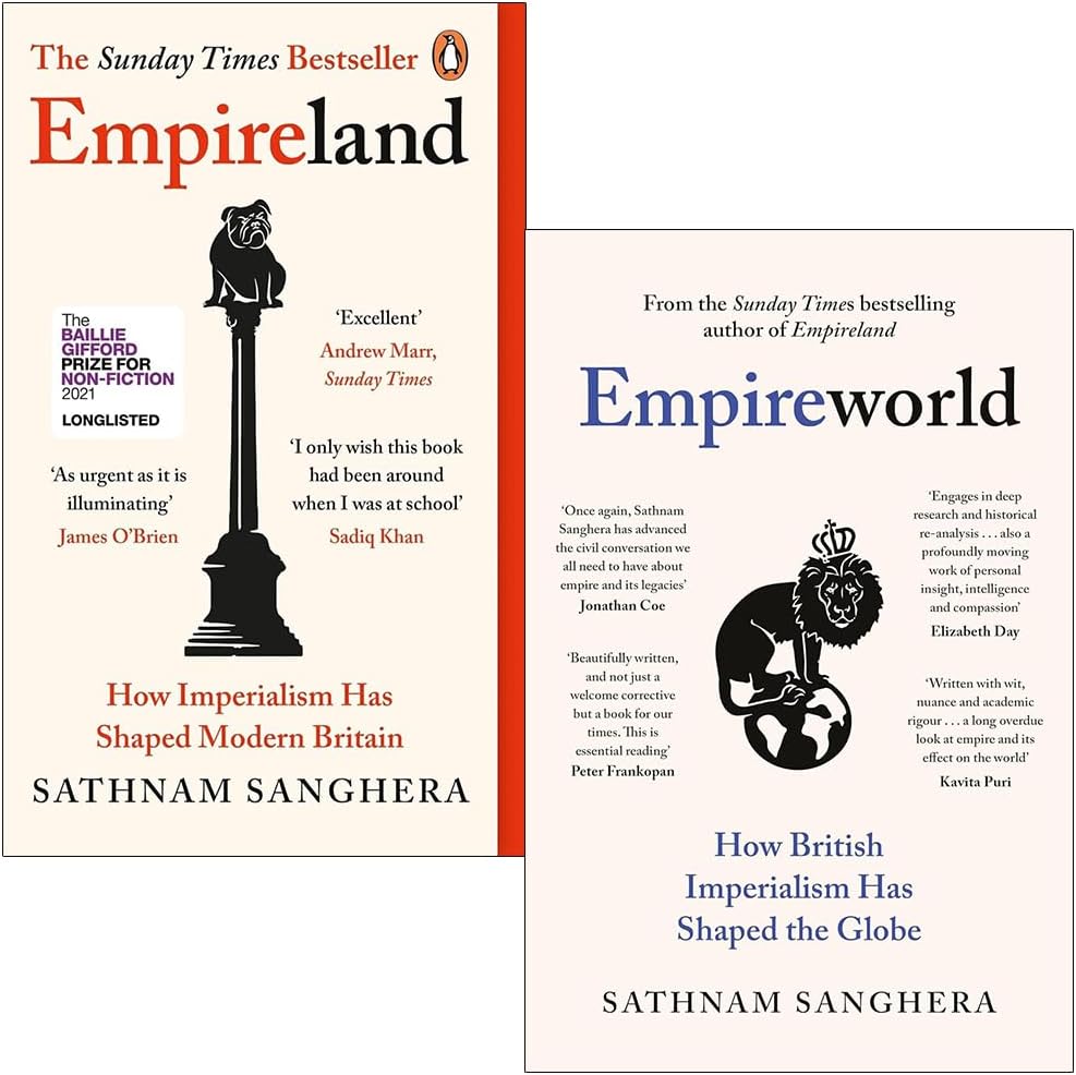 Sathnam Sanghera Collection 2 Books Set (Empireland How Imperialism Has Shaped Modern Britain & Empireworld How British Imperialism Has Shaped the Globe) Paperback โ 19 Jan. 2023