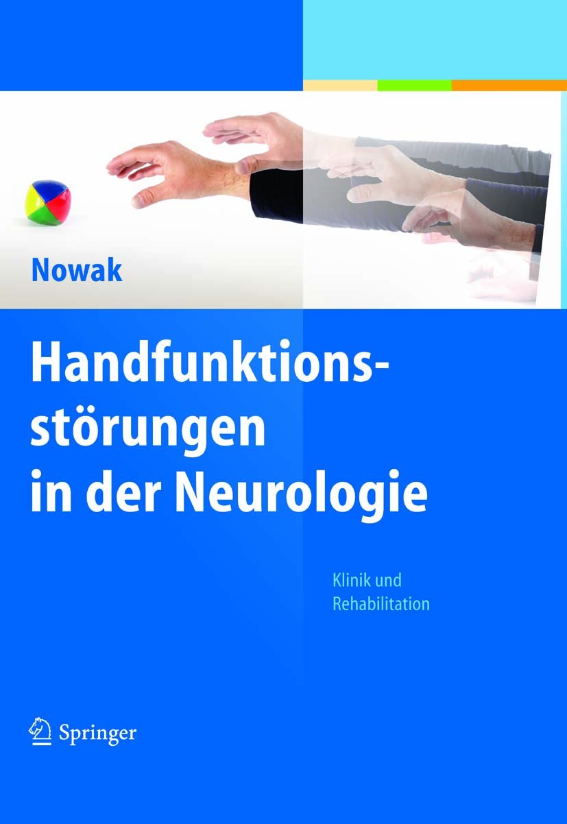 Handfunktionsstörungen in der Neurologie: Klinik und Rehabilitation