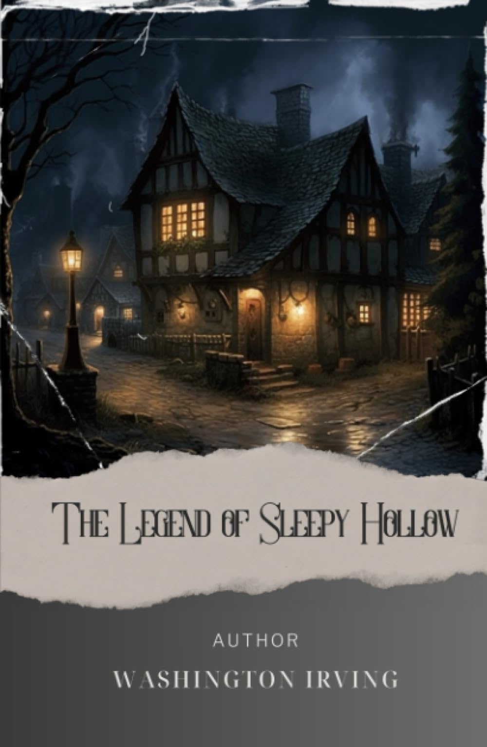 The Legend of Sleepy Hollow: Unveil the Haunting Secrets of Sleepy Hollow. A Tale of Ichabod Crane and the Headless Horseman. The Original Classic (annotated)