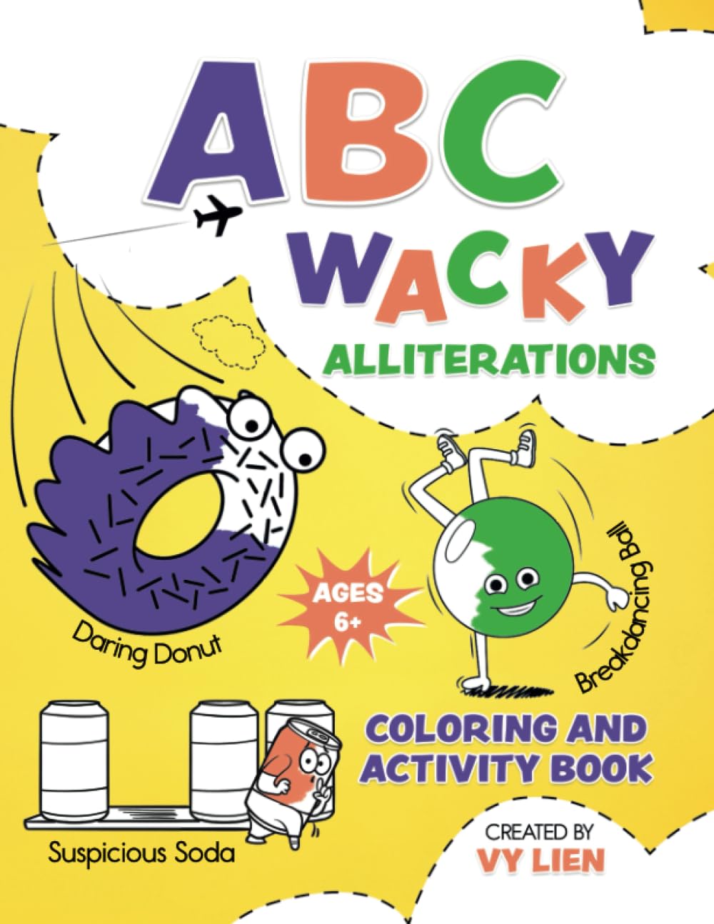 ABC Wacky Alliterations: A Fun and Educational Kids Learning Book For Ages 6+