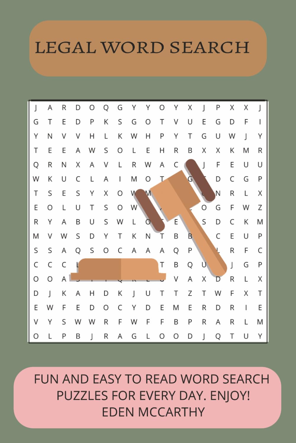 LEGAL WORD SEARCH: EASY TO READ WORD SEARCH PUZZLES FOR EVERYDAY FUN