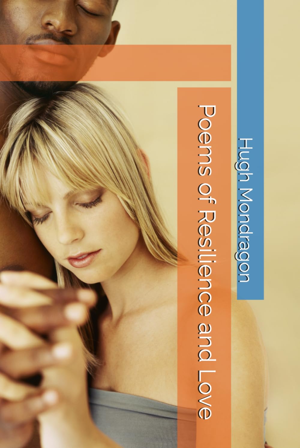 Poems of Resilience and Love
