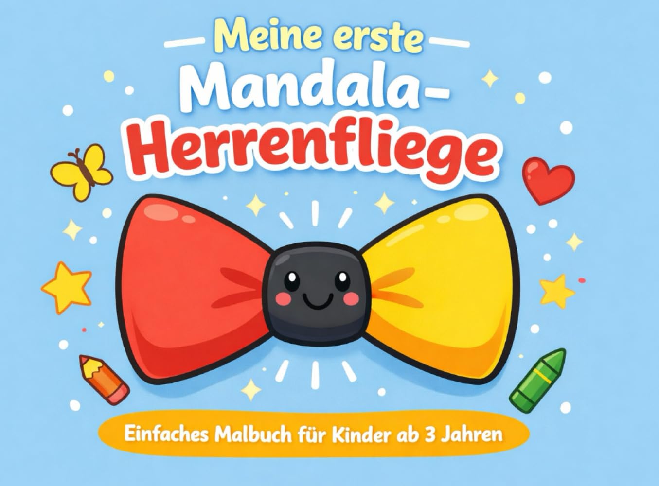 Meine erste Mandala-Herrenfliege: Kreatives Ausmalbuch mit extra großen Mandala-Motiven, ideal für Kinderhände, einseitig bedruckt