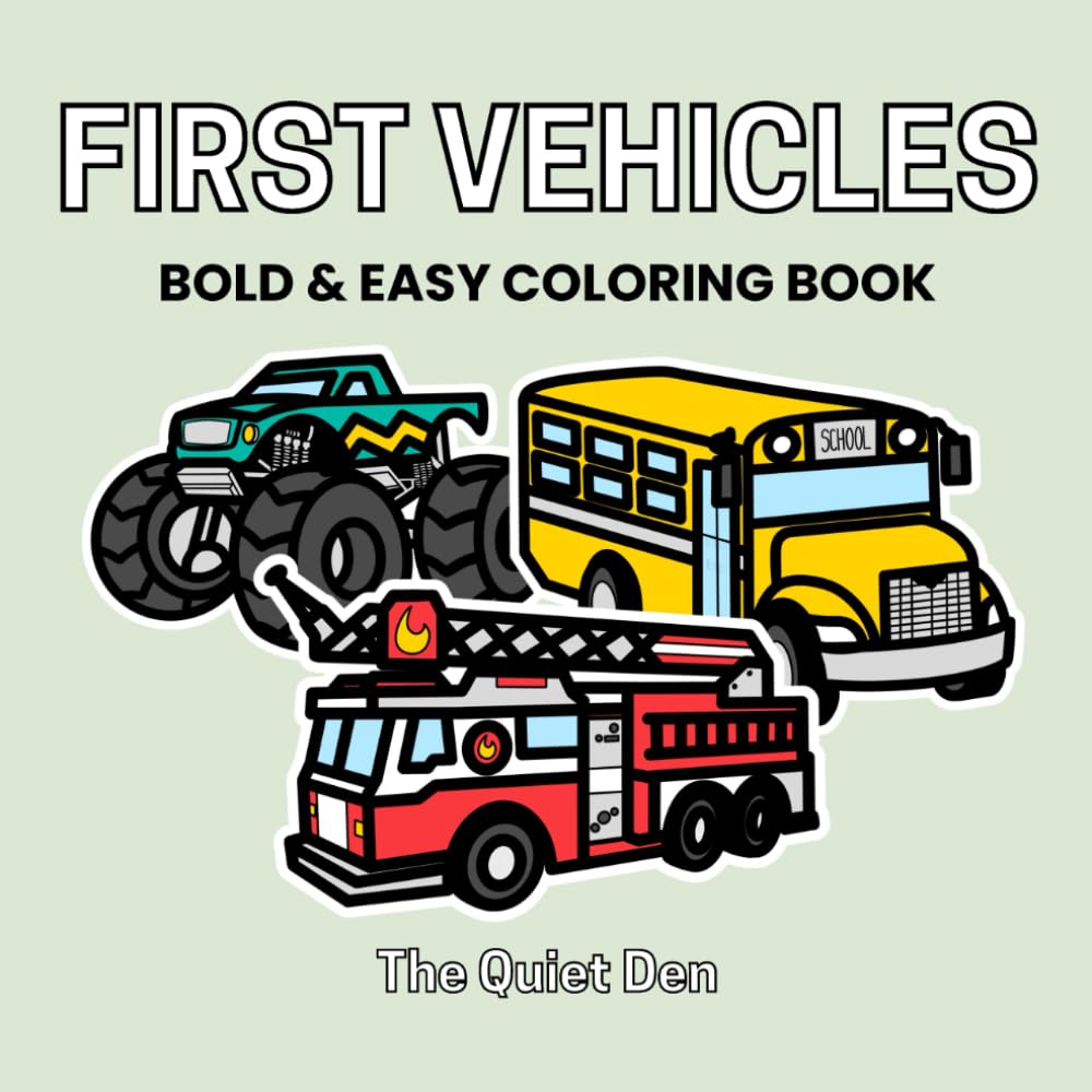 First Vehicles: Bold & Easy Coloring Book