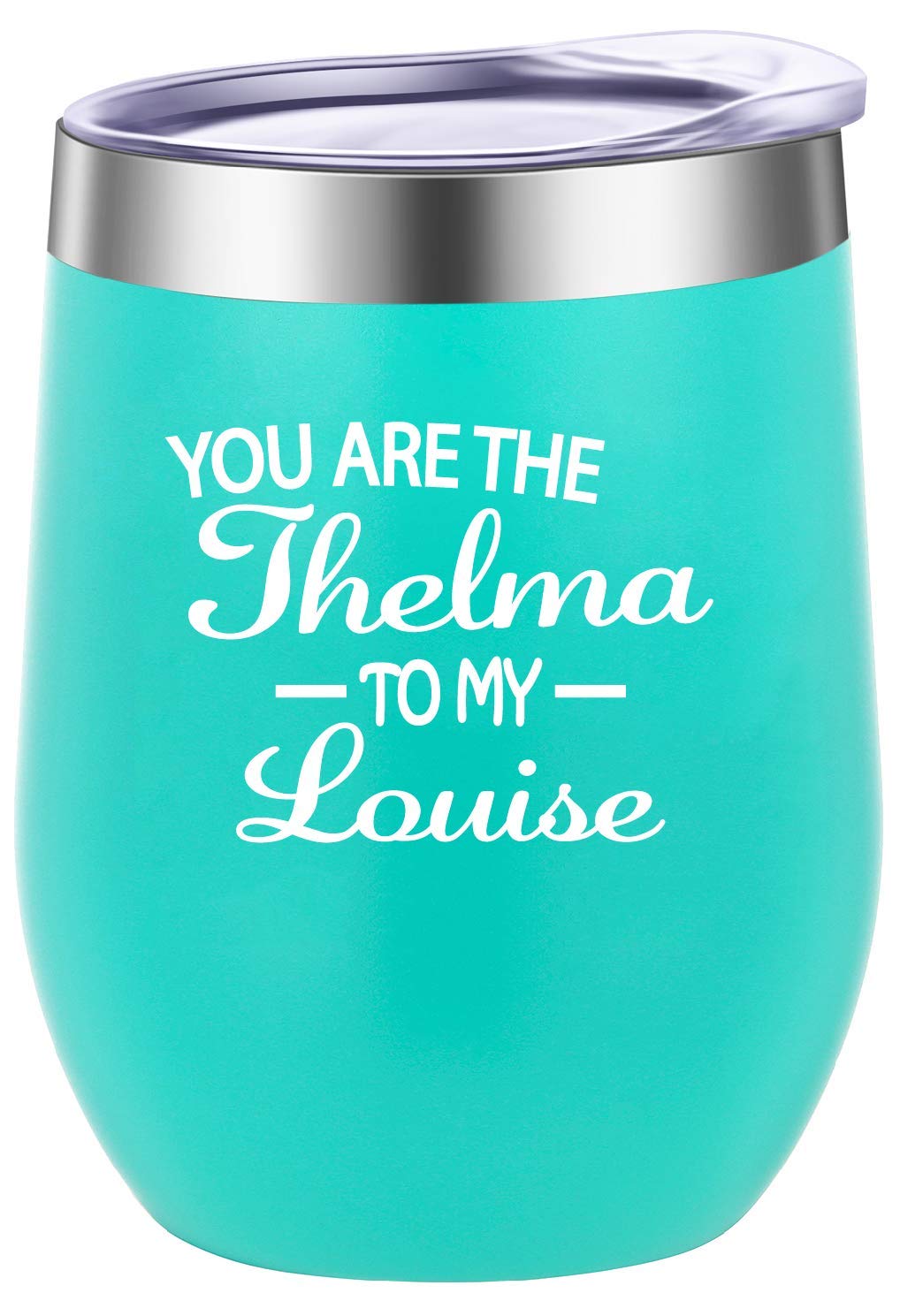 Pufuny You Are the THELMA to My LOUISE Mug,Friend Gifts for Women,Wine Tumbler,Friendship Gifts for Women, Friends, Soul Sister, BFF, Bestie,Christmas Gifts 12 oz Mint Green