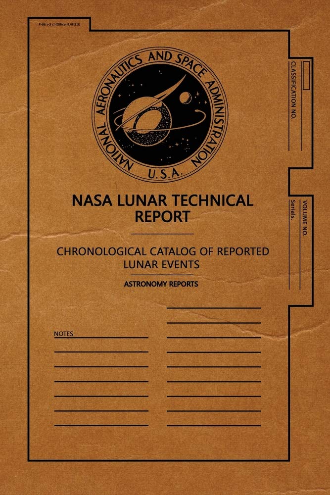 NASA Lunar Technical Report Chronological Catalog Of Reported Lunar