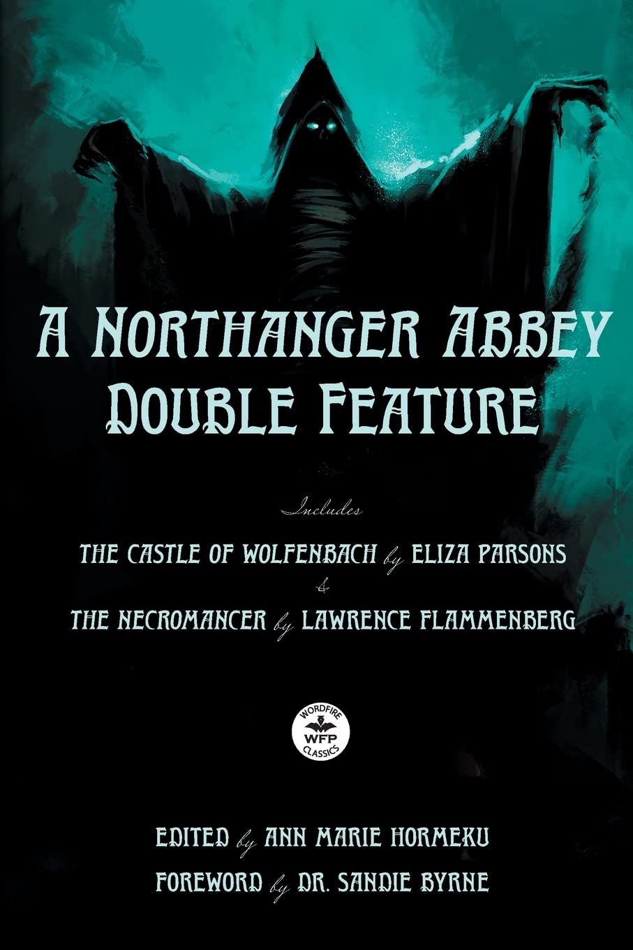 Buy A Northanger Abbey Double Feature: The Castle of Wolfenbach by Eliza Parsons & The Necromancer by Lawrence Flammenberg โ BookShops.in