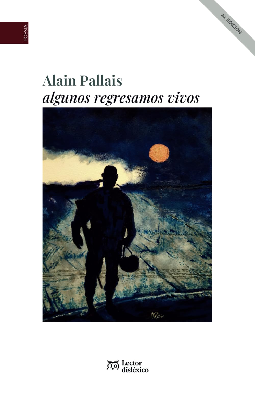 algunos regresamos vivos (Spanish Edition)