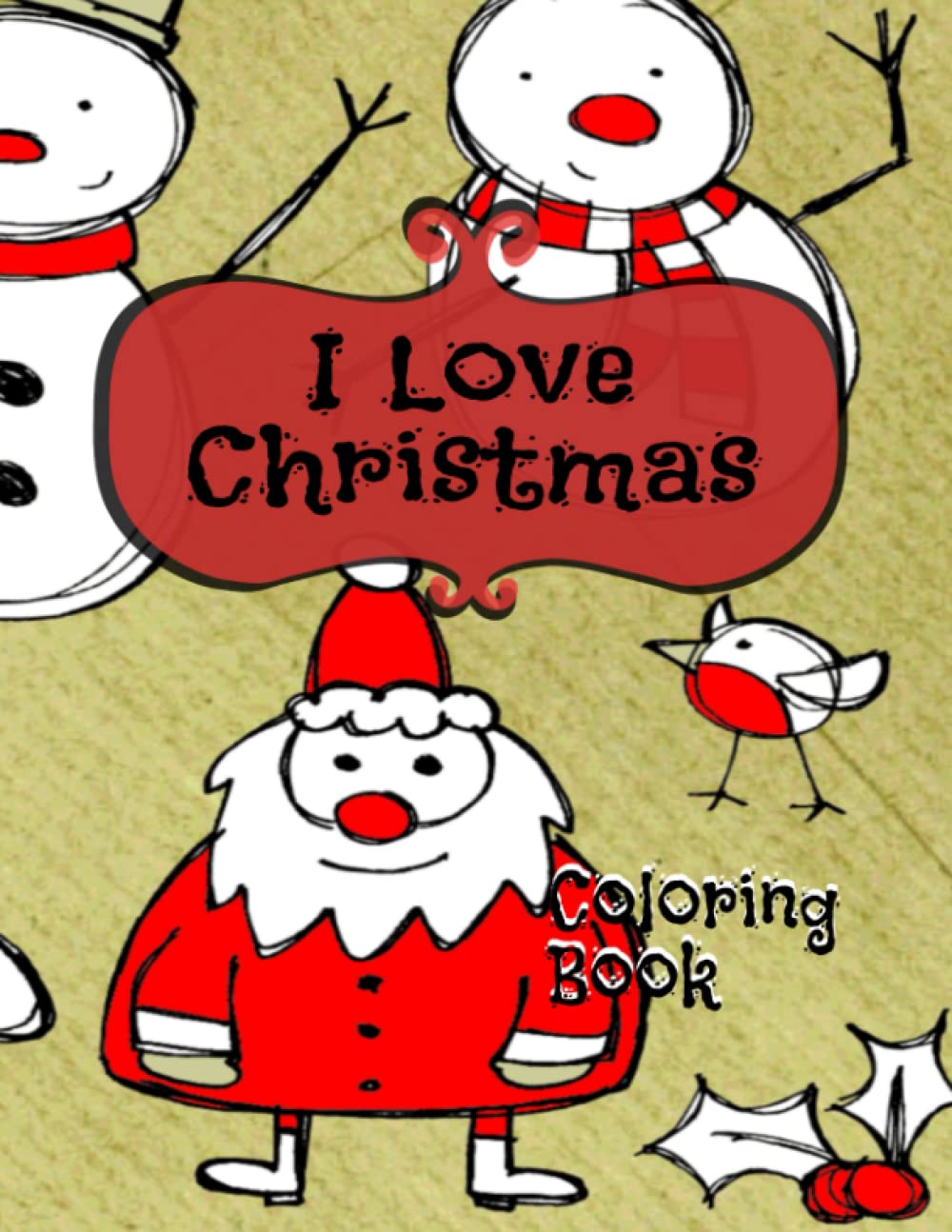 I Love Christmas: Coloring Book