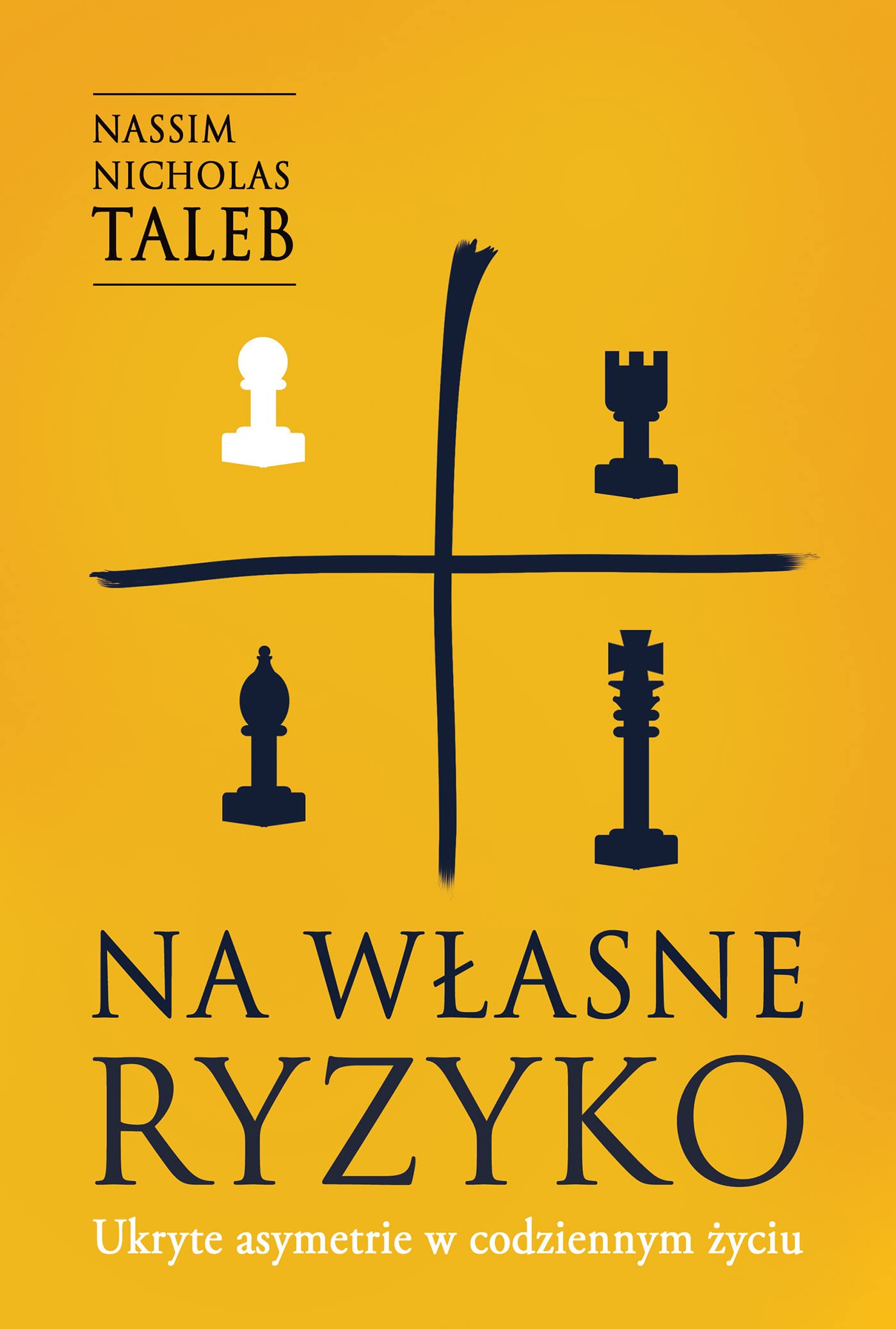 NA WŁASNE RYZYKO. UKRYTE ASYMETRIE W CODZIENNYM