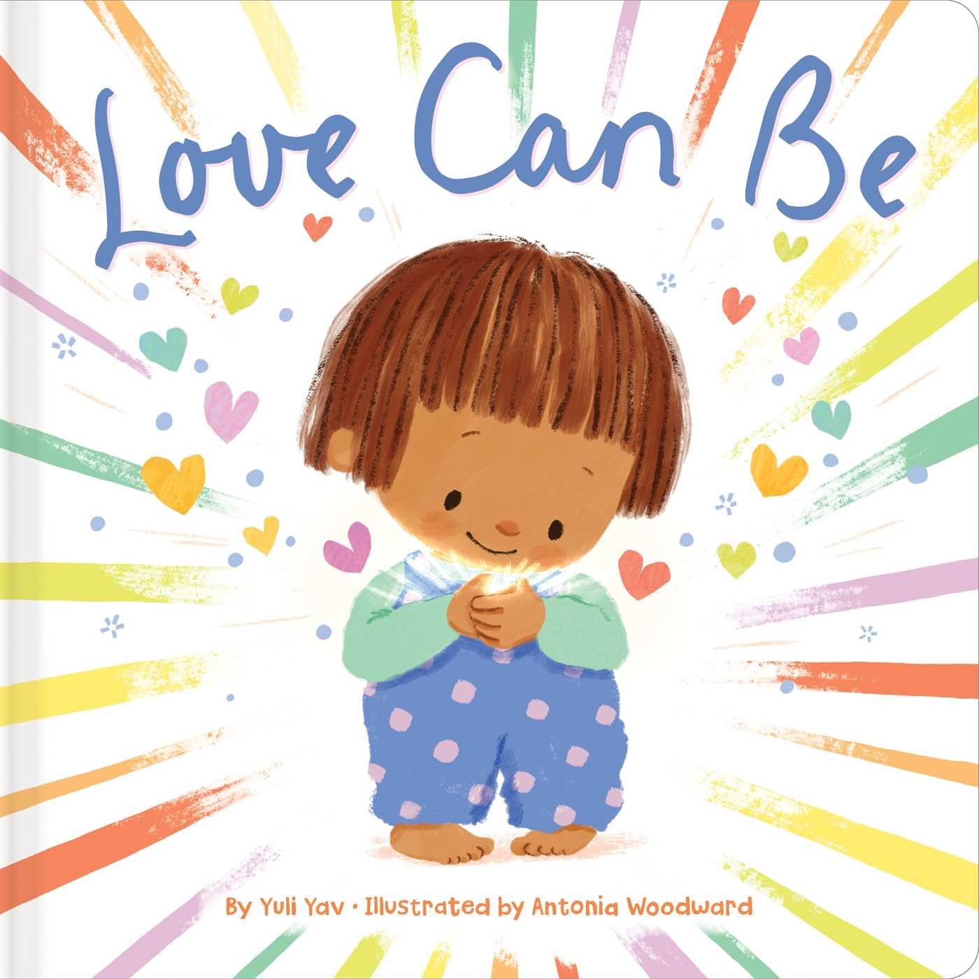Love Can Be by Yuli Yav, Antonia Woodward - 9781665977838