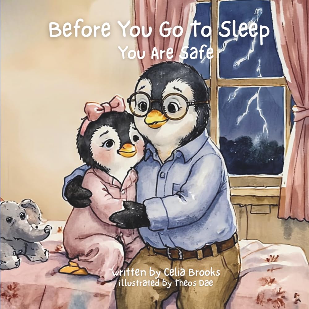 You Are Safe: A Calming Bedtime Story For Anxious Hearts (Before You Go To Sleep)