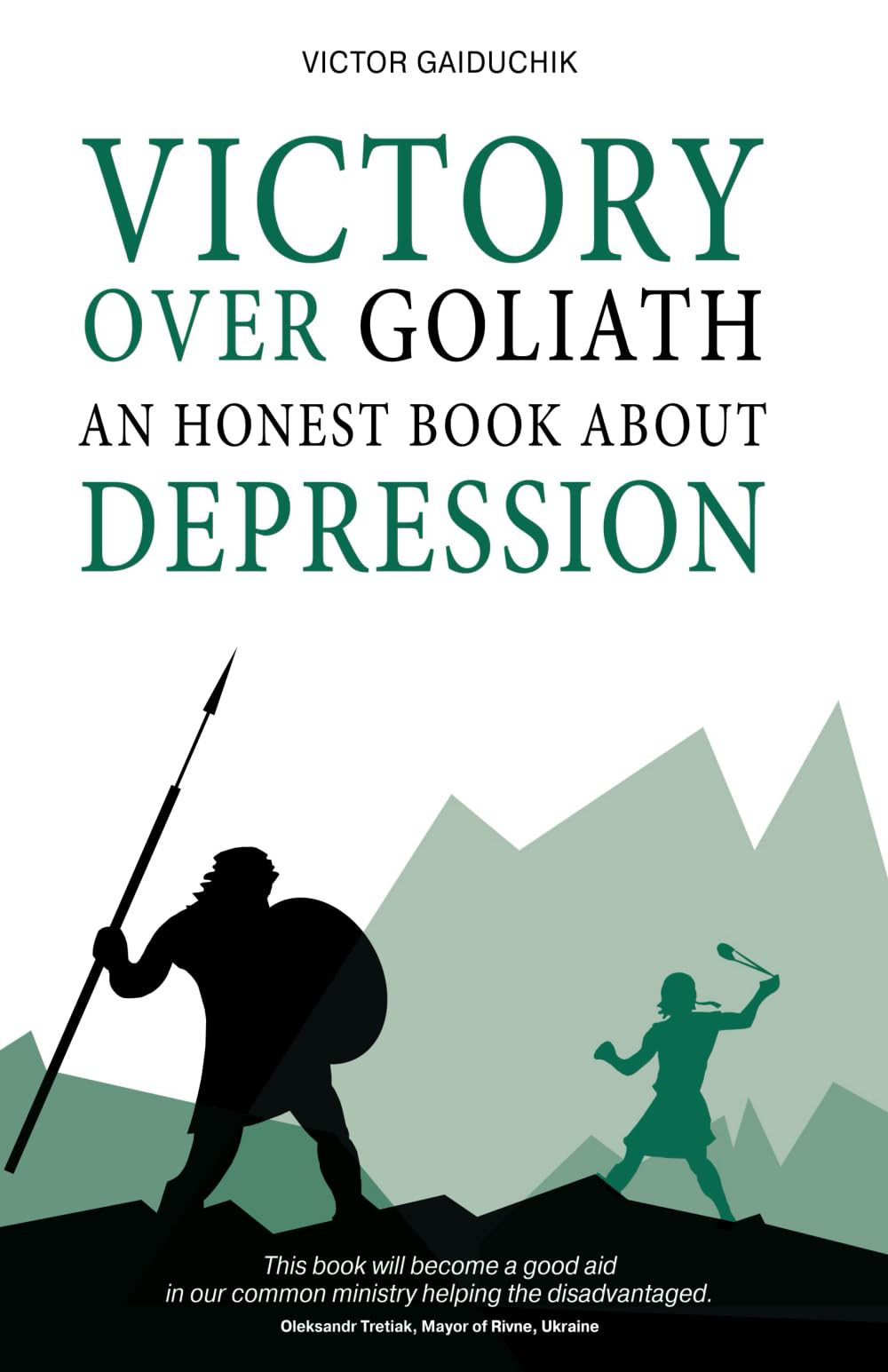 Victory Over Goliath: An Honest Book About Depression
