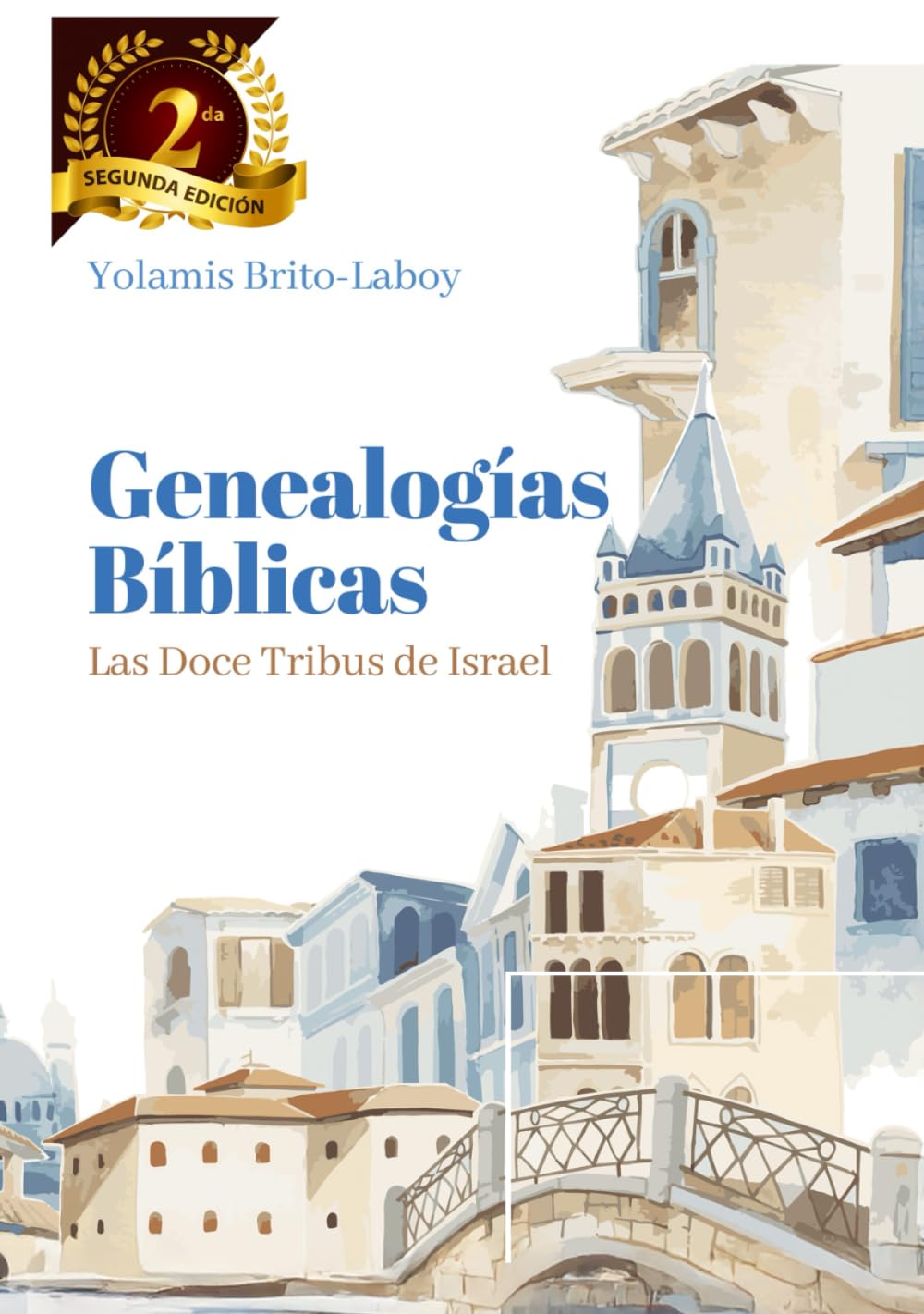 Genealogías Bíblicas: Las Doce Tribus de Israel