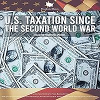 Presidential History: U.S. Taxation Since the Second World War