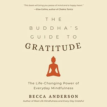 The Buddha's Guide to Gratitude Audiobook by Becca Anderson episode artwork