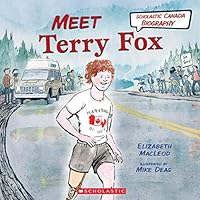 Meet Terry Fox (Scholastic Canada Biography) 1443182060 Book Cover