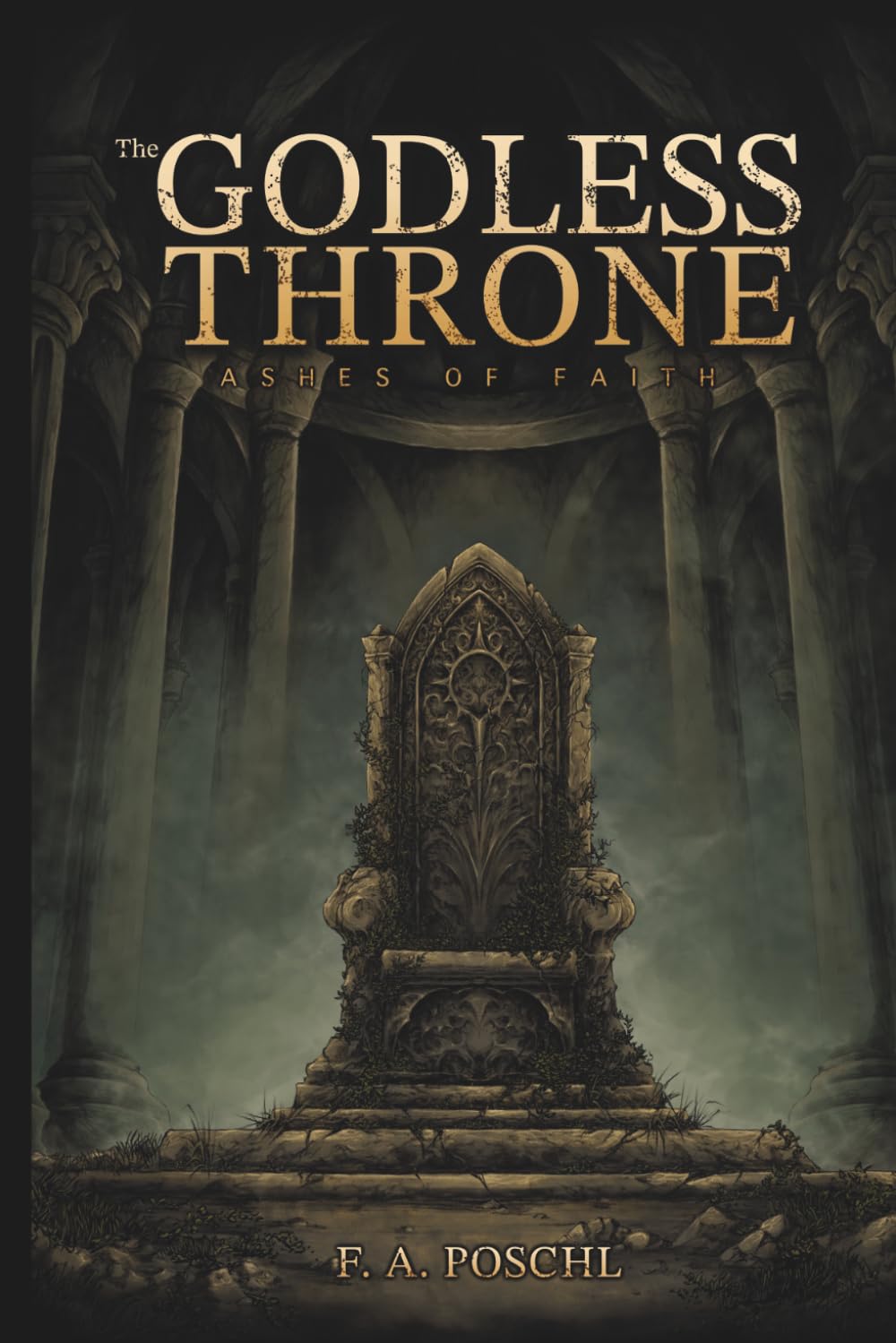 The Godless Throne: Ashes of Faith