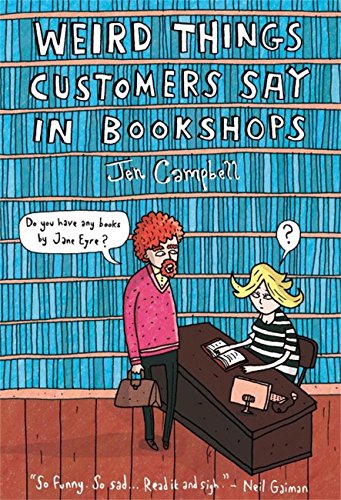 Cover of Weird Things Customers Say in Bookshops