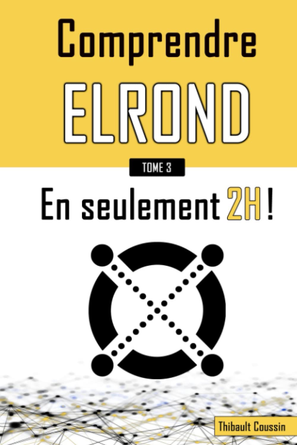 Amazon.fr - Comprendre Elrond en seulement 2h !: (édition Premium en  couleur) - Coussin, Thibault - Livres