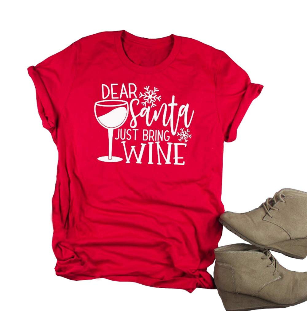 Dear Santa Just Bring Wine Christmas T Shirt Women Funny Wine Glass Graphic Shirt Xmas Gift Short Sleeve Tops Tee