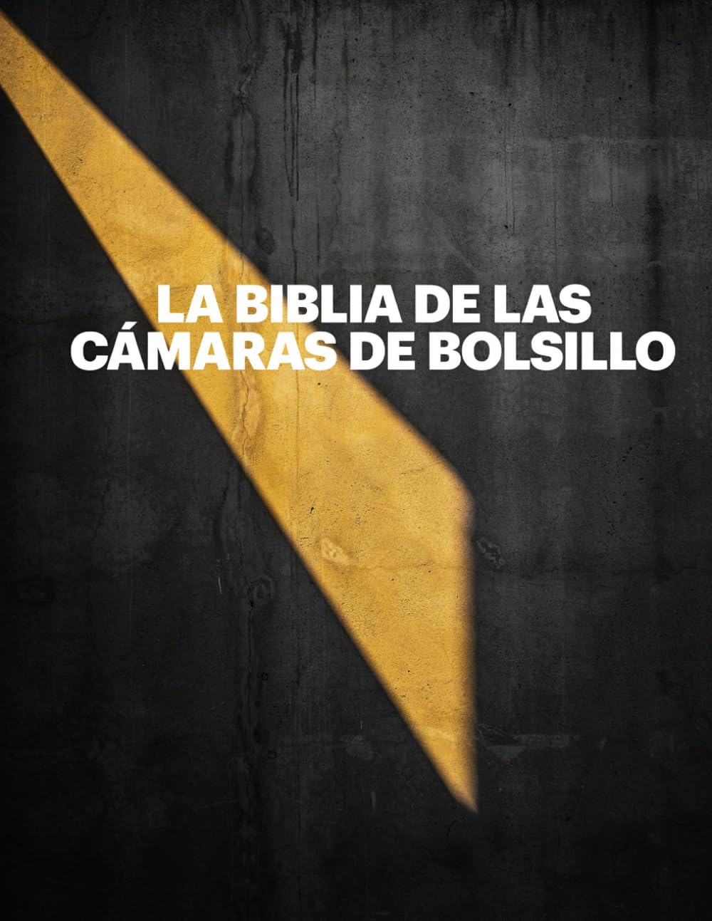 LA BIBLIA DE LAS CÁMARAS DE BOLSIL