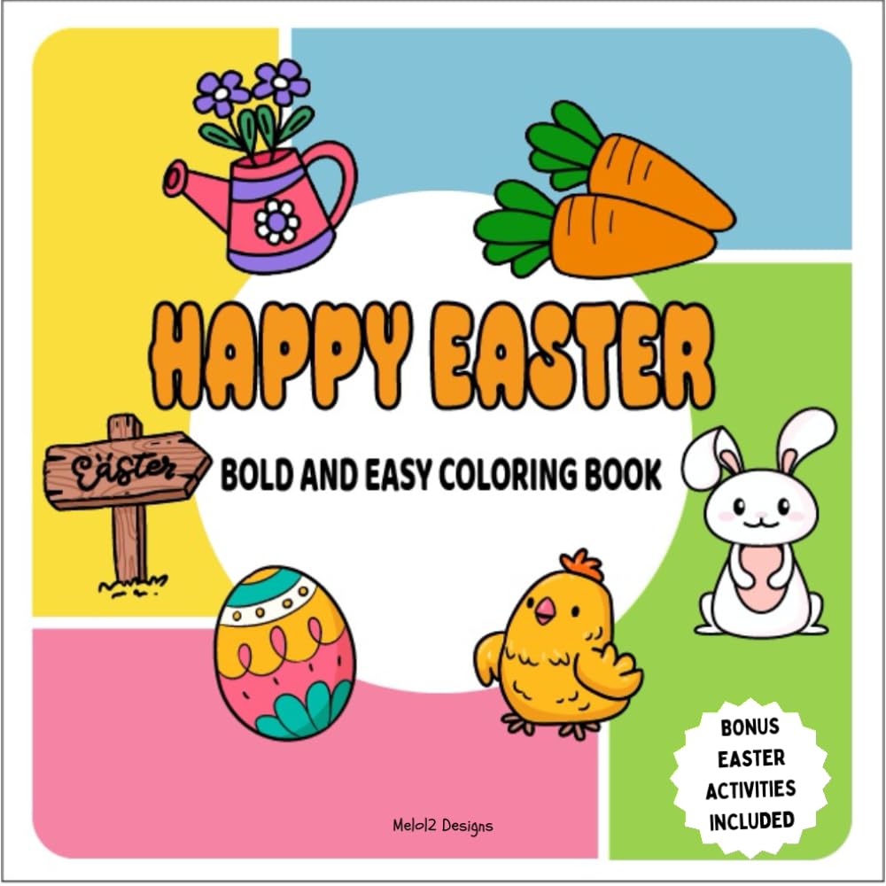 Happy Easter Bold and Easy Coloring Book: Simple and Relaxing Bold Designs for Adults and Kids
