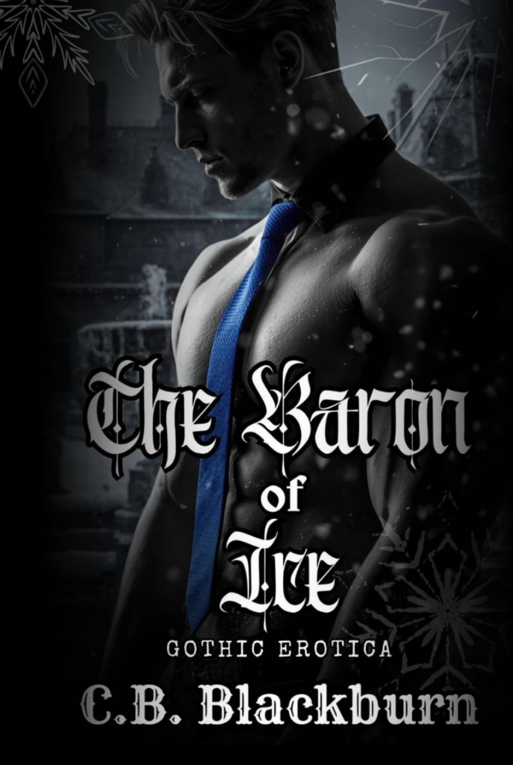 Baron of Ice: An Enemies to Lovers Dark Romance (Dark Monarchs)