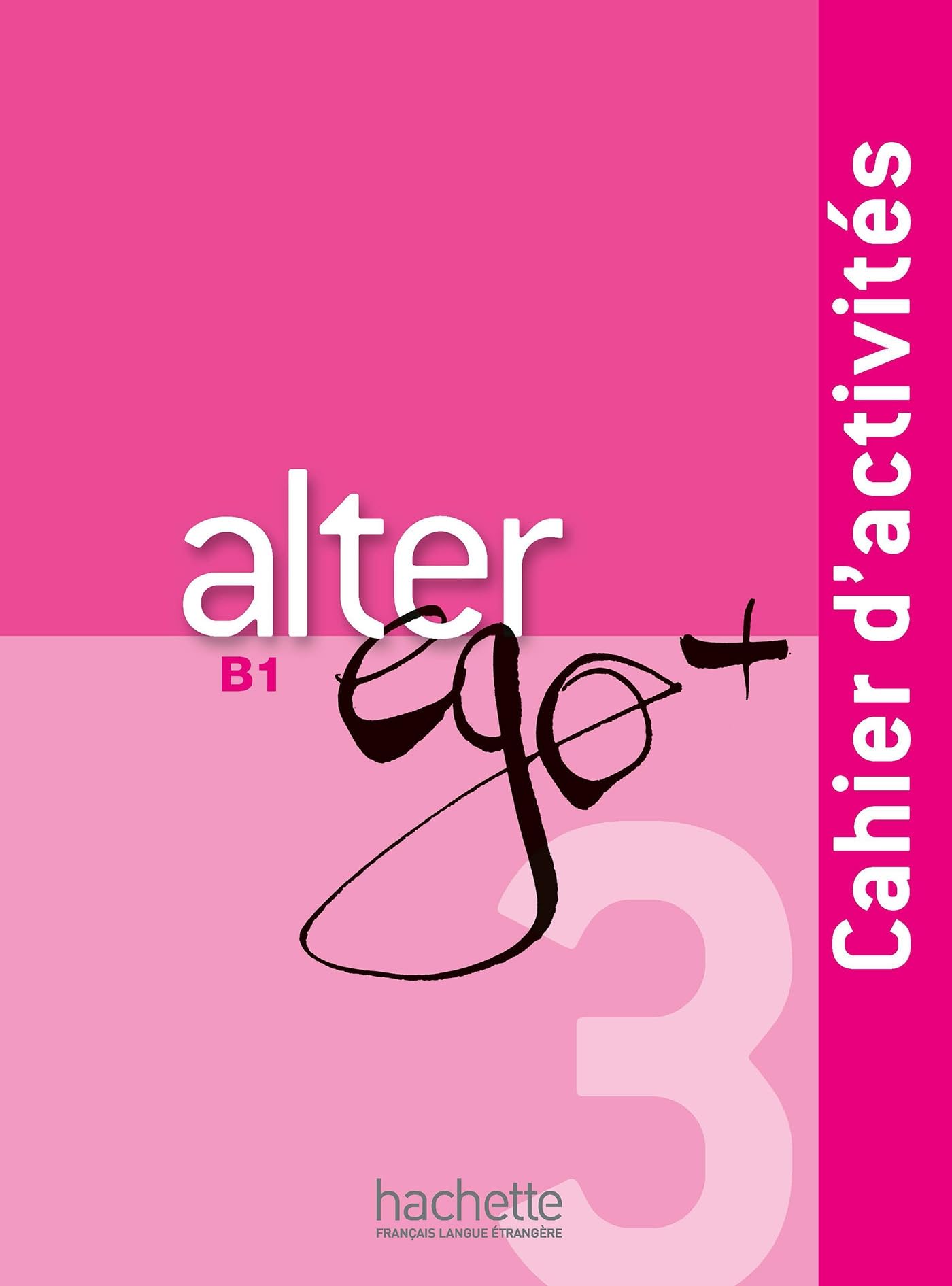 Alter Ego +: Cahier d'activites + CD audio B1 Paperback – Audiobook, 23 Jan. 2013