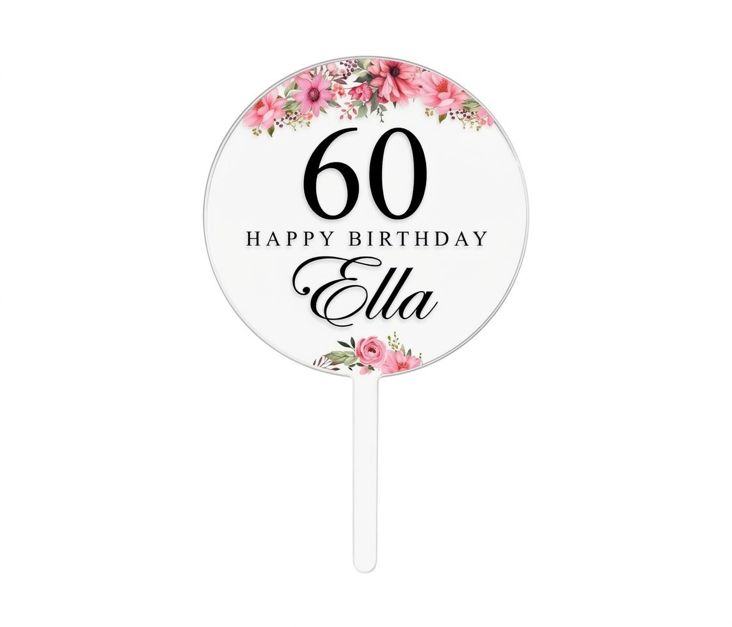 Personalised Acrylic Birthday Cake Topper – Custom Name & Any Age – Clear Round with Pink Floral Accents – Elegant Keepsake for Women’s Milestone Celebrations
