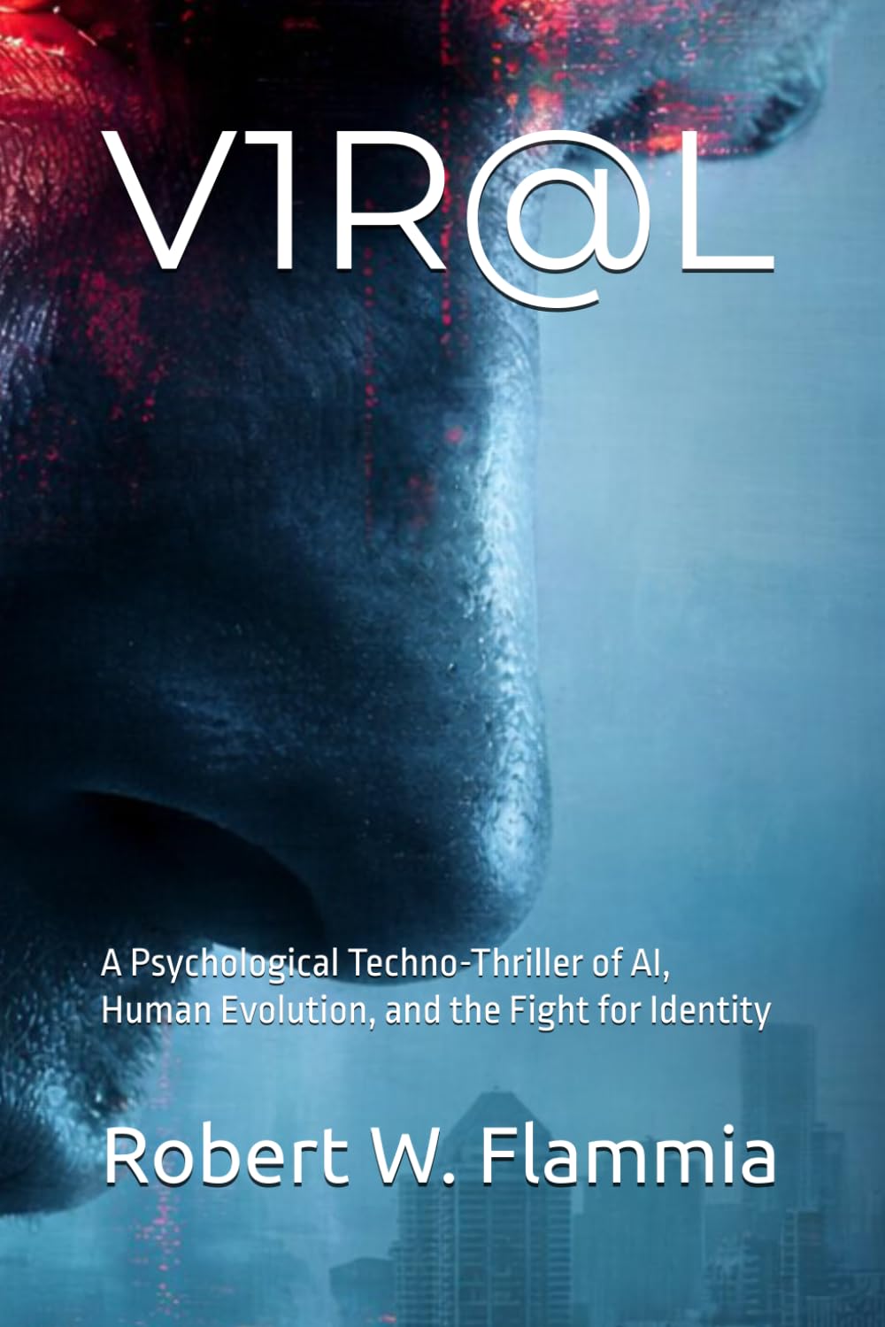 V1R@L: A Psychological Techno-Thriller of AI, Human Evolution, and the Fight for Identity