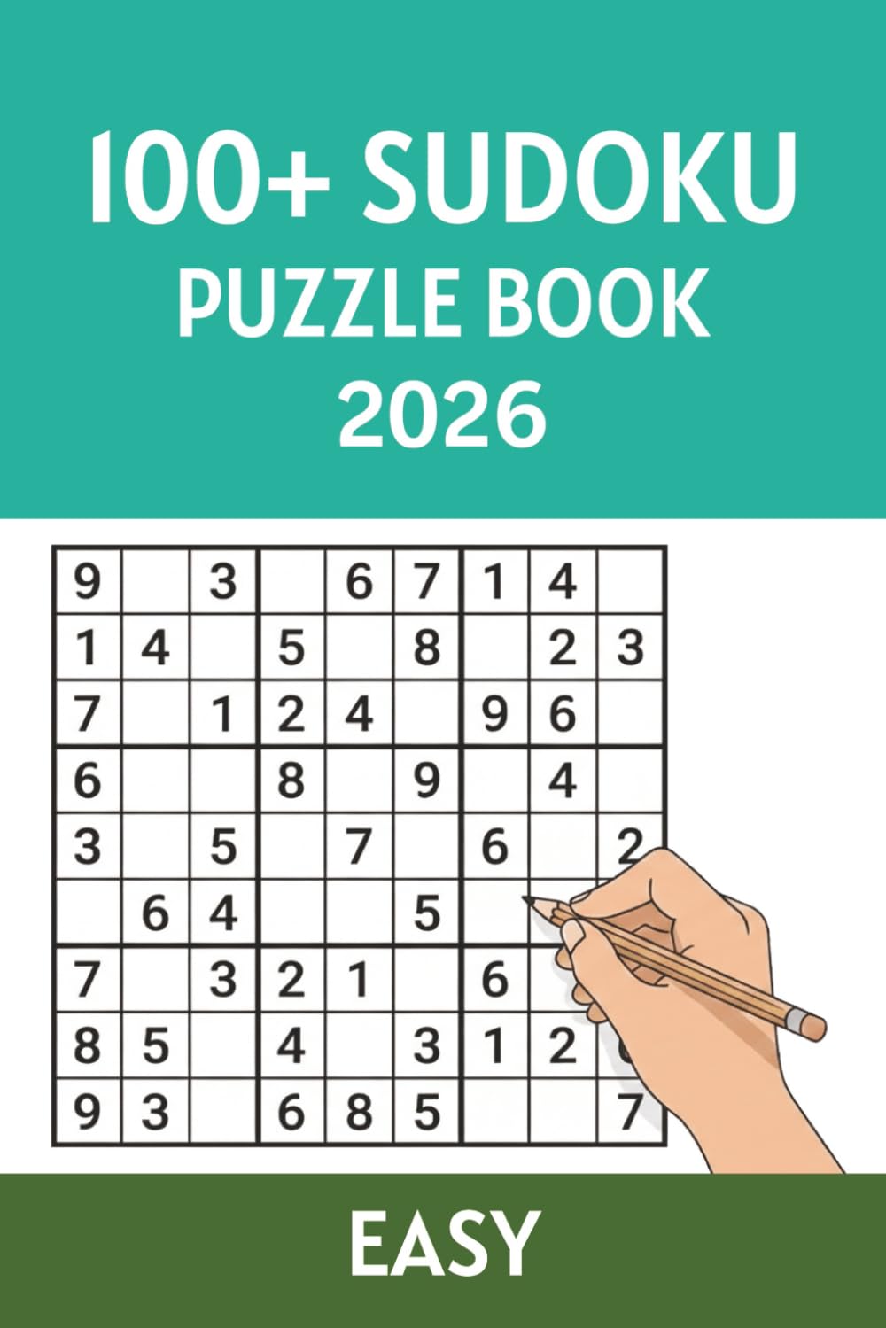 100+ Sudoku Puzzle Book 2026: 2026 Edition Sudoku Puzzle Book, 100+ Sudoku puzzle, 220 Pages, 6x9 Inches, Solution Included