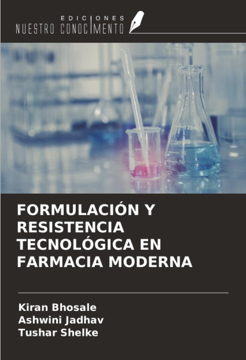 FORMULACIÓN Y RESISTENCIA TECNOLÓGICA EN FARMACIA MODERNA