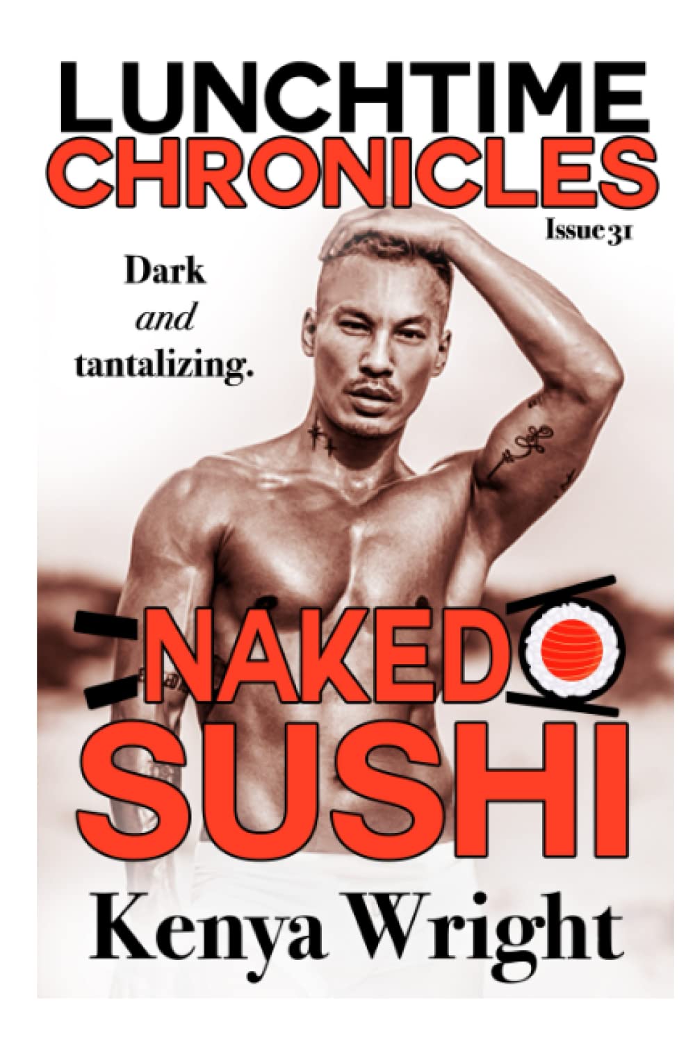 Lunchtime Chronicles: Naked Sushi