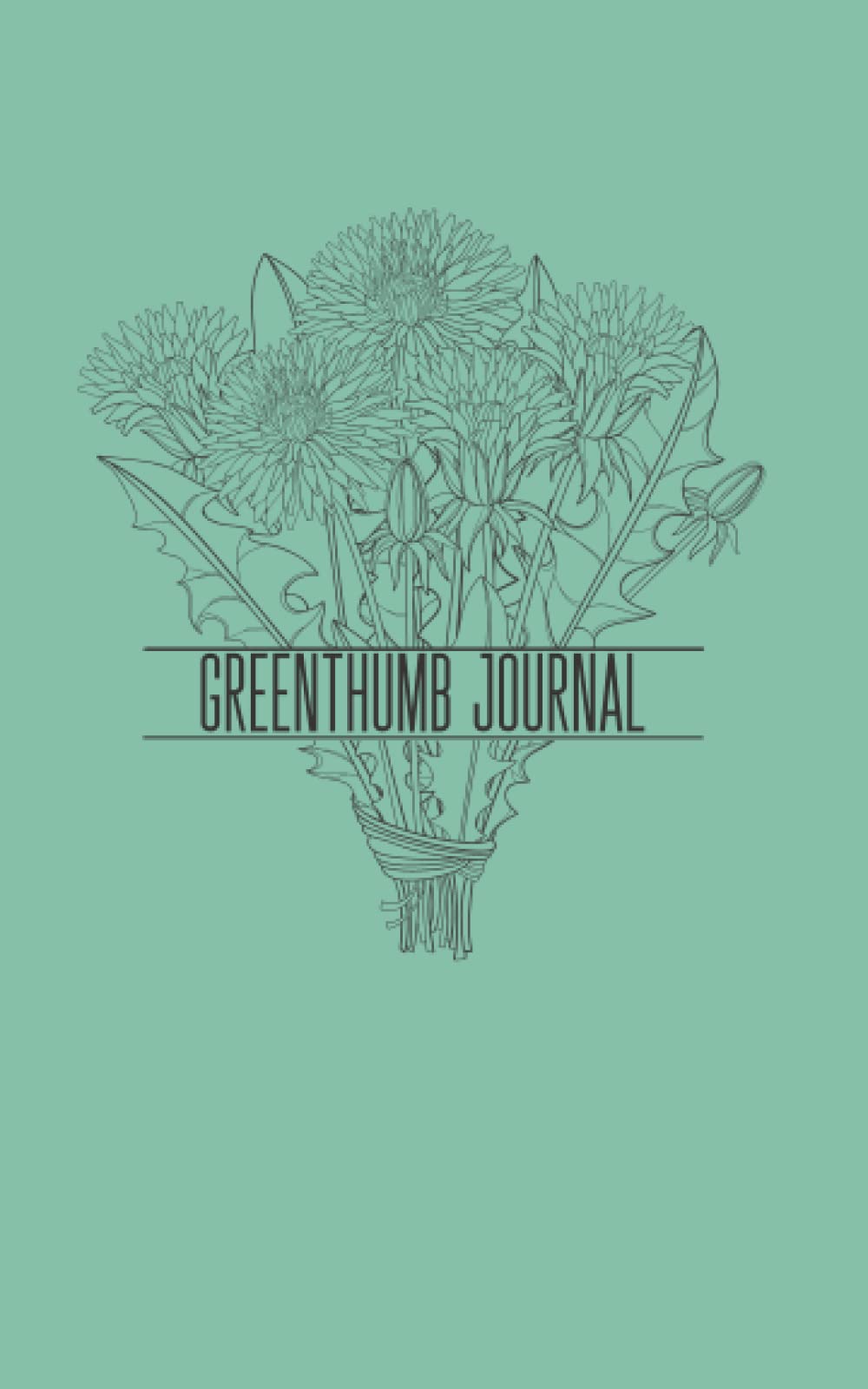 Greenthumb Journal: Dandelion
