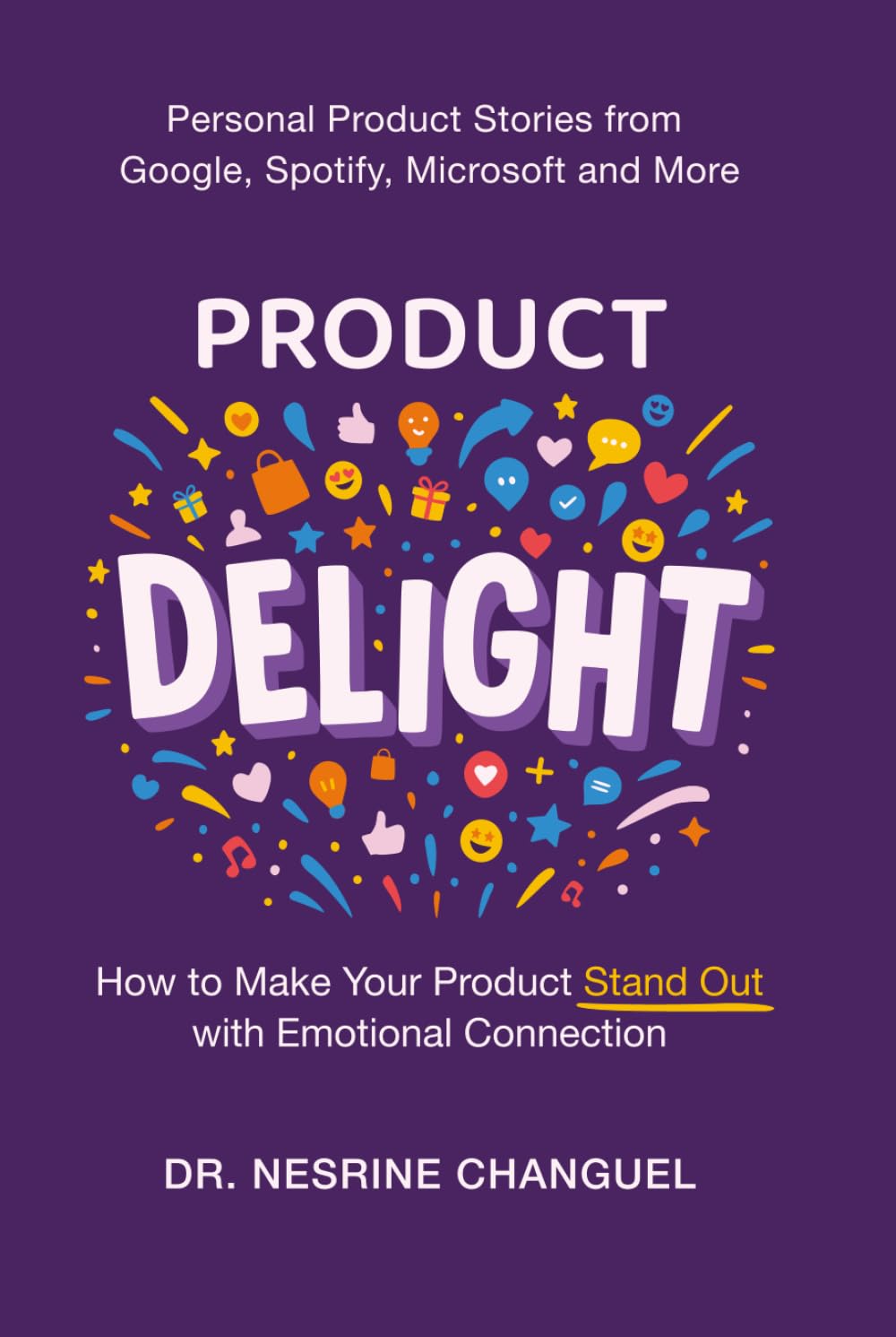 Product Delight: How to Make Your Product Stand Out with Emotional Connection