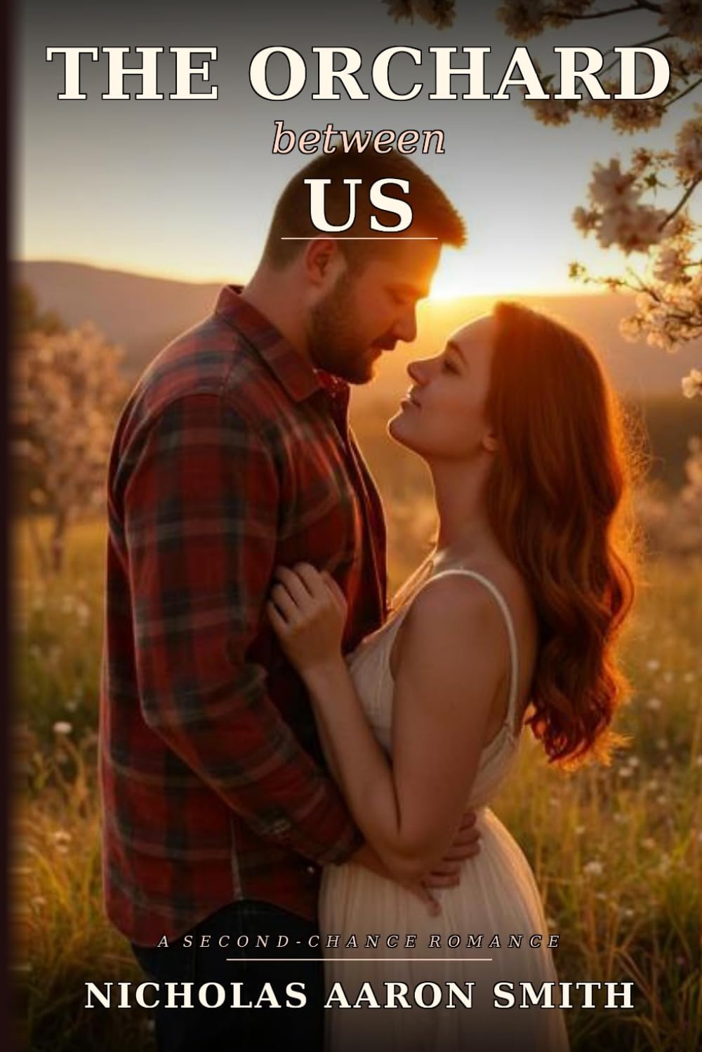 The Orchard Between Us: A Second-Chance Romance
