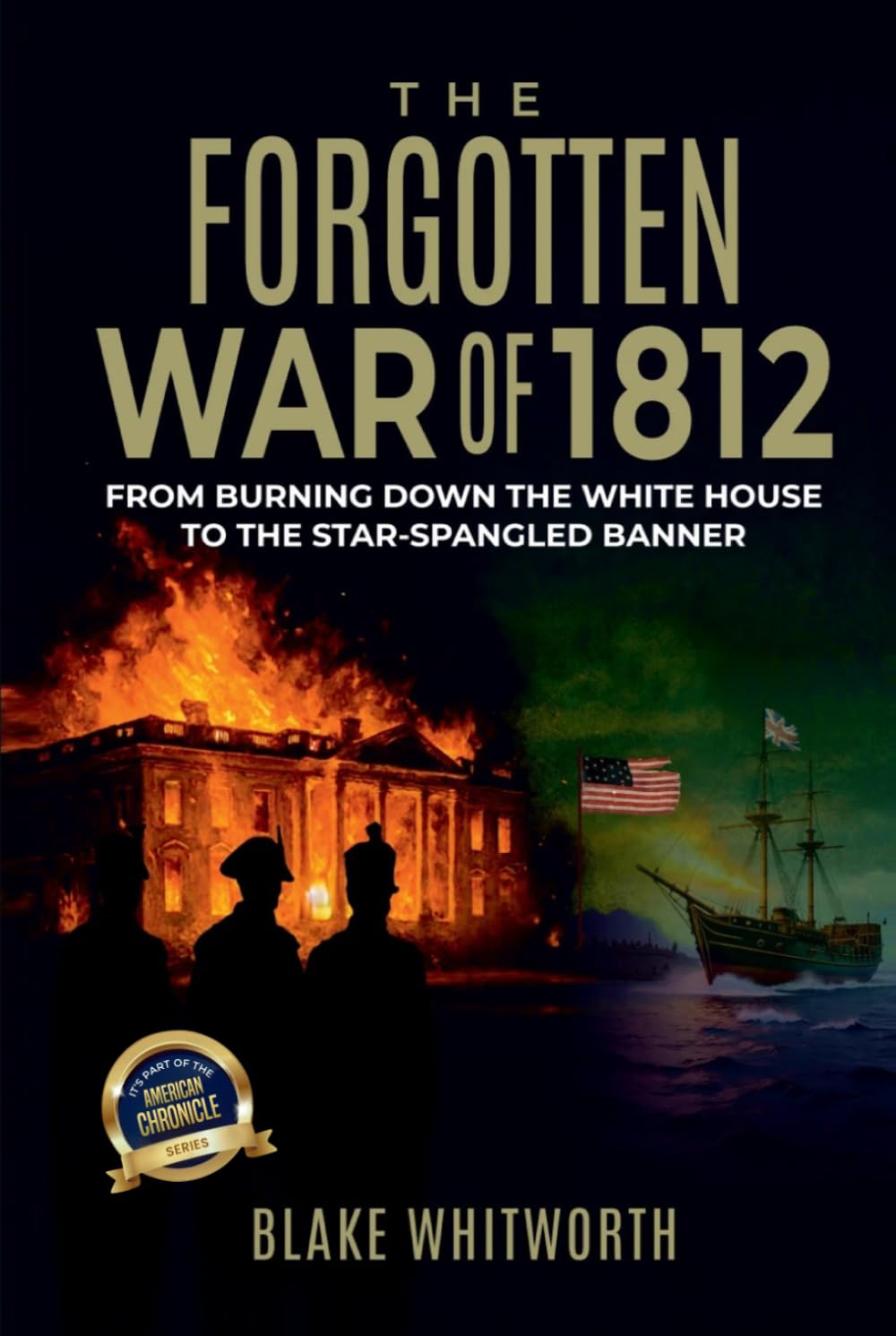 The Forgotten War of 1812
